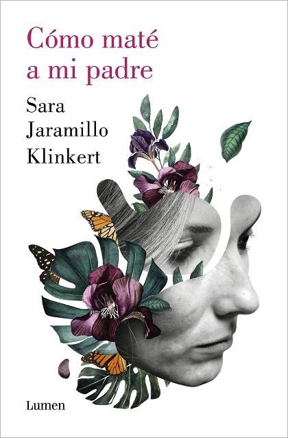 CÓMO MATÉ A MI PADRE | 9788426409218 | JARAMILLO KLINKERT, SARA | Llibres Parcir | Llibreria Parcir | Llibreria online de Manresa | Comprar llibres en català i castellà online