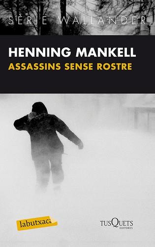 Assassins sense rostre | 9788483836057 | Mankell, Henning | Llibres Parcir | Librería Parcir | Librería online de Manresa | Comprar libros en catalán y castellano online