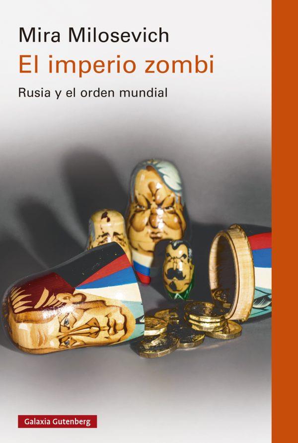 EL IMPERIO ZOMBI | 9788419738905 | MILOSEVICH, MIRA | Llibres Parcir | Librería Parcir | Librería online de Manresa | Comprar libros en catalán y castellano online