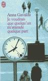 JE VOUDRAIS QUE QUELQU'UN MATTENDE QUELQUE PART | 9782290311783 | GAVALDA ANNA | Llibres Parcir | Librería Parcir | Librería online de Manresa | Comprar libros en catalán y castellano online