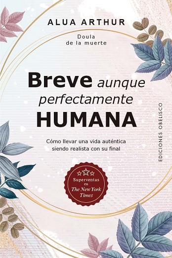 BREVE AUNQUE PERFECTAMENTE HUMANA | 9788491111009 | ARTHUR, ALUA | Llibres Parcir | Librería Parcir | Librería online de Manresa | Comprar libros en catalán y castellano online