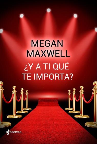 ¿Y A TI QUÉ TE IMPORTA? | 9788408162742 | MEGAN MAXWELL | Llibres Parcir | Librería Parcir | Librería online de Manresa | Comprar libros en catalán y castellano online