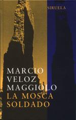LA MOSCA SOLDADO | 9788478447404 | VELOZ MAGGIOLO | Llibres Parcir | Llibreria Parcir | Llibreria online de Manresa | Comprar llibres en català i castellà online