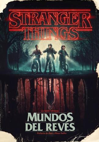 STRANGER THINGS. MUNDOS DEL REVÉS | 9788417338688 | MCINTYRE, GINA | Llibres Parcir | Llibreria Parcir | Llibreria online de Manresa | Comprar llibres en català i castellà online