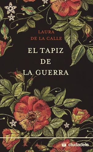 EL TAPIZ DE LA GUERRA | 9788415436379 | DE LA CALLE, LAURA | Llibres Parcir | Librería Parcir | Librería online de Manresa | Comprar libros en catalán y castellano online