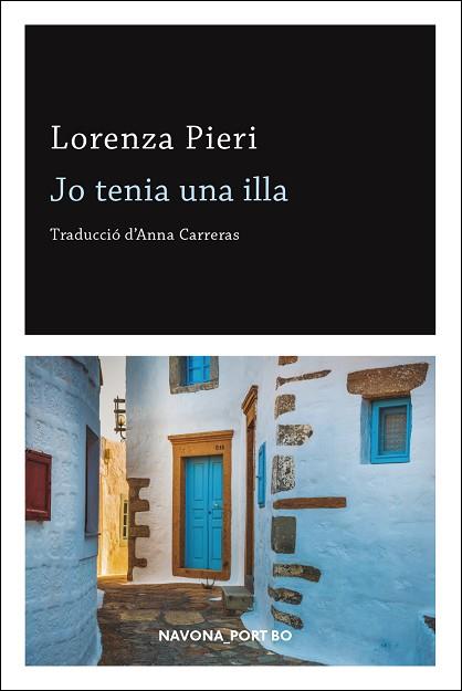 JO TENIA UNA ILLA | 9788417978020 | PIERI, LORENZA | Llibres Parcir | Librería Parcir | Librería online de Manresa | Comprar libros en catalán y castellano online