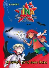 TINA SUPERBRUIXA I PITUS EL VAMPIR DE LA DENT FLUIXA | 9788483046401 | KINISTER | Llibres Parcir | Llibreria Parcir | Llibreria online de Manresa | Comprar llibres en català i castellà online