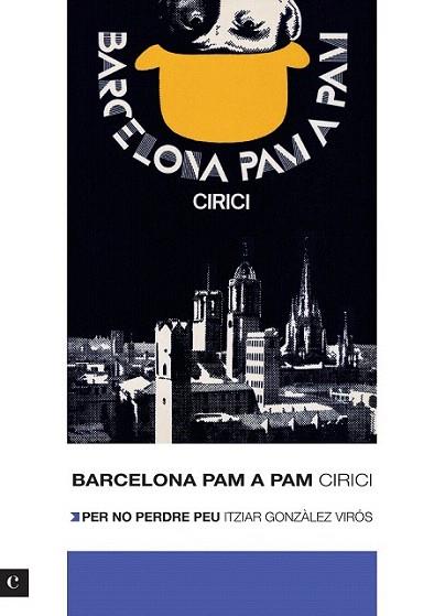 Barcelona pam a pam. Edició 2012 | 9788415097471 | Cirici i Pellicer, Alexandre/González Virós, Itziar | Llibres Parcir | Librería Parcir | Librería online de Manresa | Comprar libros en catalán y castellano online
