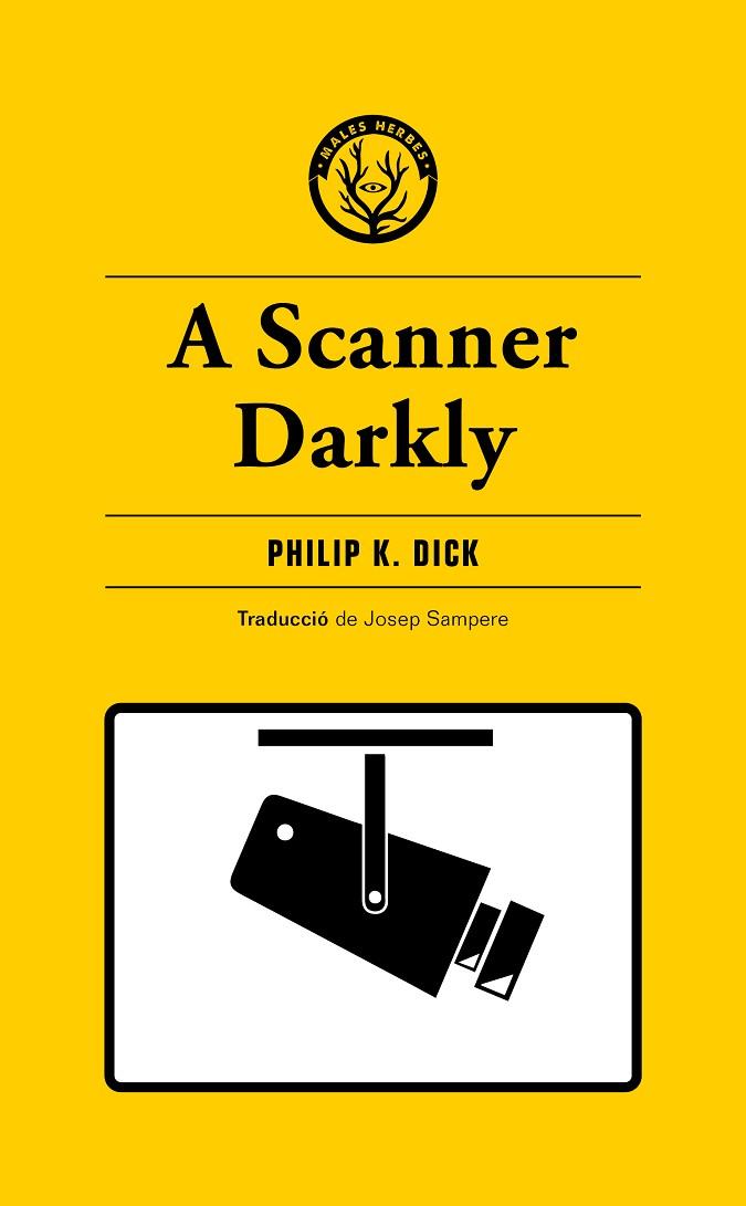 A SCANNER DARKLY | 9788412538465 | K. DICK, PHILIP | Llibres Parcir | Librería Parcir | Librería online de Manresa | Comprar libros en catalán y castellano online