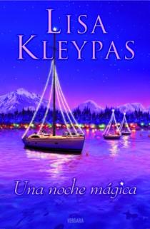UNA NOCHE MAGICA | 9788466648271 | LISA KLEYPAS | Llibres Parcir | Librería Parcir | Librería online de Manresa | Comprar libros en catalán y castellano online