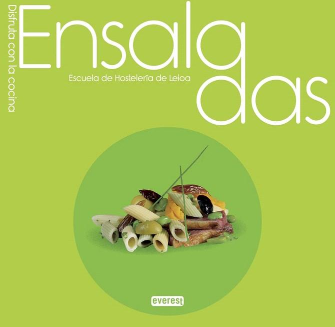 ENSALADAS | 9788444121758 | ESCUELA DE HOSTELERÍA DE LEIOA | Llibres Parcir | Llibreria Parcir | Llibreria online de Manresa | Comprar llibres en català i castellà online