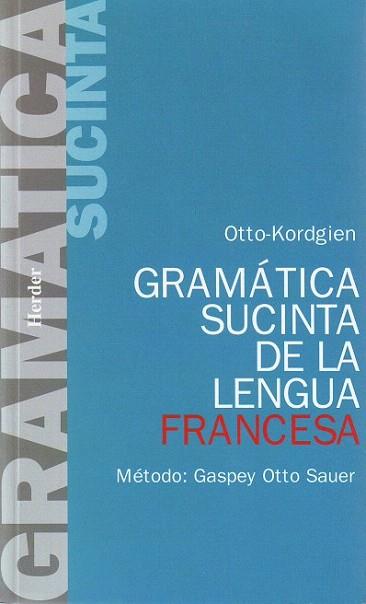 GRAMATICA SUSC LENGUA FRANCESA | 9788425400971 | OTTO SAVER | Llibres Parcir | Llibreria Parcir | Llibreria online de Manresa | Comprar llibres en català i castellà online