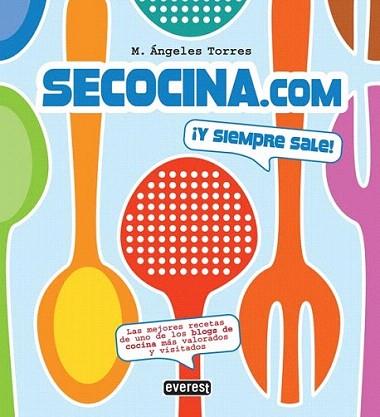 Secocina.com ¡Y siempre sale! | 9788424117566 | María Ángeles Torres | Llibres Parcir | Librería Parcir | Librería online de Manresa | Comprar libros en catalán y castellano online