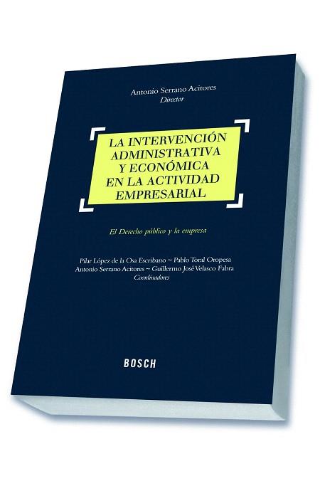 LA INTERVENCIÓN ADMINISTRATIVA Y ECONÓMICA EN LA ACTIVIDAD EMPRESARIAL | 9788490900277 | VARIOS AUTORES | Llibres Parcir | Librería Parcir | Librería online de Manresa | Comprar libros en catalán y castellano online