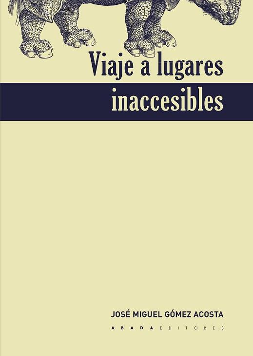 VIAJE A LUGARES INACCESIBLES | 9788417301330 | GÓMEZ ACOSTA, JOSÉ MIGUEL | Llibres Parcir | Llibreria Parcir | Llibreria online de Manresa | Comprar llibres en català i castellà online