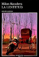 LENTITUD | 9788472238558 | MILAN KUNDERA,,,,,,,,,,,,, | Llibres Parcir | Llibreria Parcir | Llibreria online de Manresa | Comprar llibres en català i castellà online