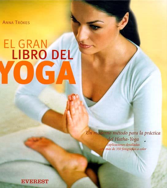 EL GRAN LIBRO DEL YOGA | 9788424184544 | TROKES ANNA | Llibres Parcir | Librería Parcir | Librería online de Manresa | Comprar libros en catalán y castellano online