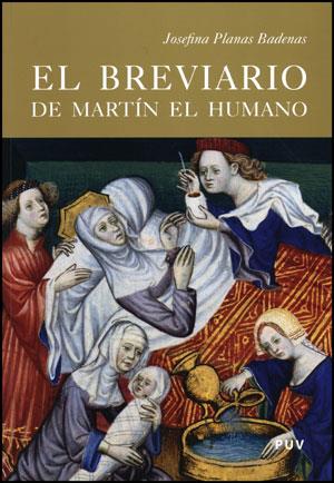 EL BREVIARIO DE MARTÍN EL HUMANO | 9788437076119 | PLANAS BANDENAS, JOSEFINA | Llibres Parcir | Librería Parcir | Librería online de Manresa | Comprar libros en catalán y castellano online