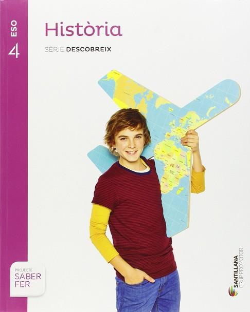 HISTORIA SERIE DESCOBREIX 4 ESO SABER FER | 9788491302780 | Llibres Parcir | Librería Parcir | Librería online de Manresa | Comprar libros en catalán y castellano online