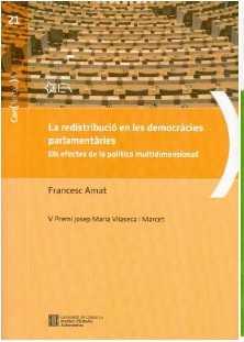 REDISTRIBUCIÓ DE LES DEMOCRÀCIES PARLAMENTÀRIES, LA | 9788439393559 | AMAT MALTAS, FRANCESC | Llibres Parcir | Librería Parcir | Librería online de Manresa | Comprar libros en catalán y castellano online