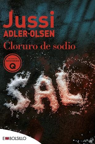 CLORURO DE SODIO | 9788418185762 | ADLER-OLSEN, JUSSI | Llibres Parcir | Librería Parcir | Librería online de Manresa | Comprar libros en catalán y castellano online