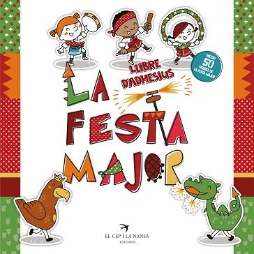 LA FESTA MAJOR. LLIBRE D'ADHESIUS | 9788417756857 | FORT MIR, GLÒRIA | Llibres Parcir | Librería Parcir | Librería online de Manresa | Comprar libros en catalán y castellano online