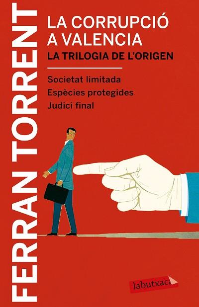 LA CORRUPCIÓ A VALÈNCIA. LA TRILOGIA DE L'ORIGEN | 9788417031039 | FERRAN TORRENT | Llibres Parcir | Llibreria Parcir | Llibreria online de Manresa | Comprar llibres en català i castellà online