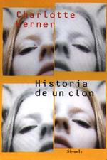 HISTORIA DE UN CLON | 9788478445172 | KERNER CHARLOTTE | Llibres Parcir | Librería Parcir | Librería online de Manresa | Comprar libros en catalán y castellano online