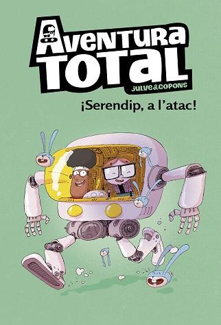 SERENDIP A L'ATAC! (AVENTURA TOTAL) | 9788448854324 | JULVE, ÒSCAR / COPONS, JAUME | Llibres Parcir | Librería Parcir | Librería online de Manresa | Comprar libros en catalán y castellano online