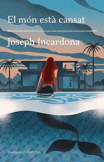 EL MÓN ESTÀ CANSAT | 9788417353766 | INCARDONA, JOSEPH | Llibres Parcir | Llibreria Parcir | Llibreria online de Manresa | Comprar llibres en català i castellà online