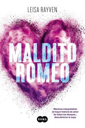 MALDITO ROMEO | 9788483659243 | RAYVEN,LEISA | Llibres Parcir | Librería Parcir | Librería online de Manresa | Comprar libros en catalán y castellano online