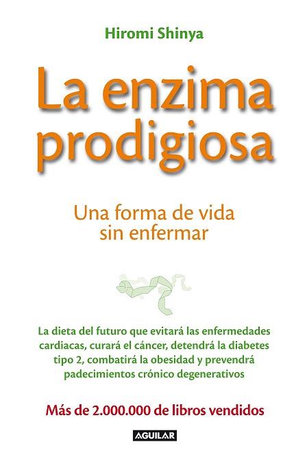 LA ENZIMA PRODIGIOSA | 9788403013575 | SHINYA, HIROMI | Llibres Parcir | Llibreria Parcir | Llibreria online de Manresa | Comprar llibres en català i castellà online