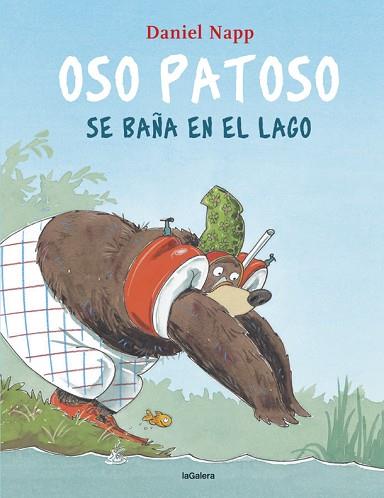 OSO PATOSO SE BAÑA EN EL LAGO | 9788424666637 | NAPP, DANIEL | Llibres Parcir | Librería Parcir | Librería online de Manresa | Comprar libros en catalán y castellano online
