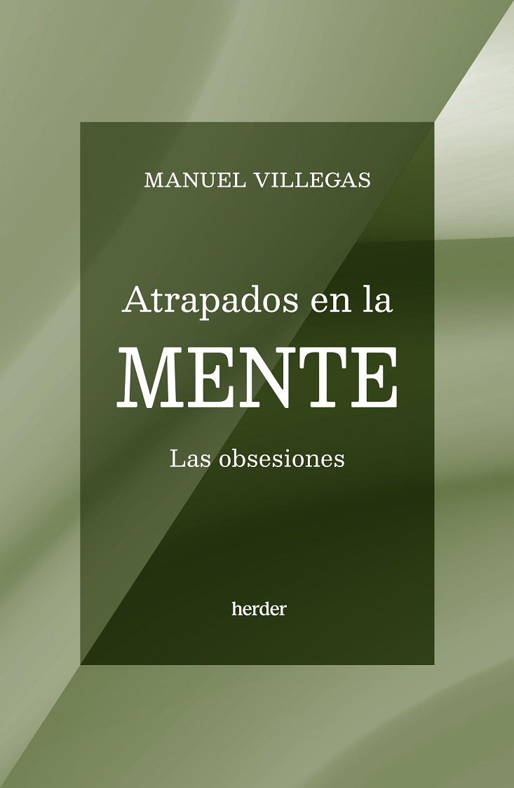 ATRAPADOS EN LA MENTE | 9788425451218 | VILLEGAS, MANUEL | Llibres Parcir | Librería Parcir | Librería online de Manresa | Comprar libros en catalán y castellano online