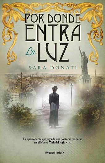 POR DONDE ENTRA LA LUZ | 9788418557903 | DONATI, SARA | Llibres Parcir | Llibreria Parcir | Llibreria online de Manresa | Comprar llibres en català i castellà online