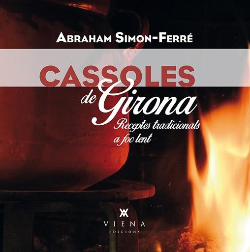 CASSOLES DE GIRONA | 9788483309148 | SIMON-FERRÉ, ABRAHAM | Llibres Parcir | Librería Parcir | Librería online de Manresa | Comprar libros en catalán y castellano online