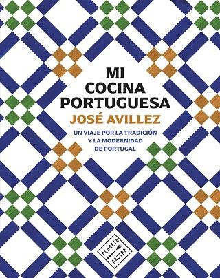 MI COCINA PORTUGUESA | 9788408305163 | AVILLEZ, JOSÉ | Llibres Parcir | Llibreria Parcir | Llibreria online de Manresa | Comprar llibres en català i castellà online