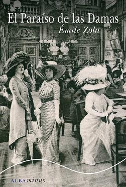 EL PARAÍSO DE LAS DAMAS | 9788484288329 | ZOLA, ÉMILE | Llibres Parcir | Librería Parcir | Librería online de Manresa | Comprar libros en catalán y castellano online