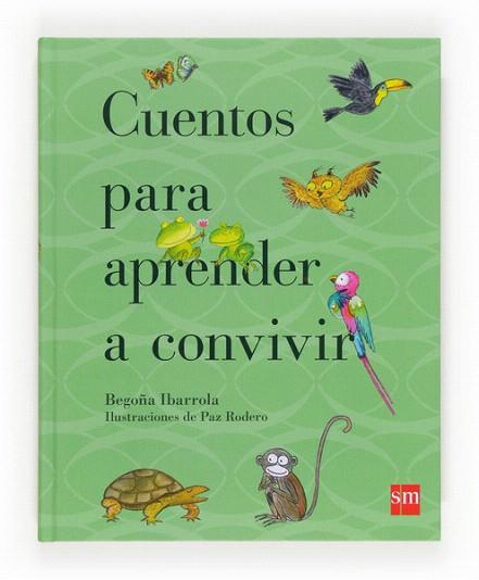 CUENTOS PARA APRENDER A CONVIVIR | 9788467557121 | IBARROLA, BEGOÑA | Llibres Parcir | Llibreria Parcir | Llibreria online de Manresa | Comprar llibres en català i castellà online