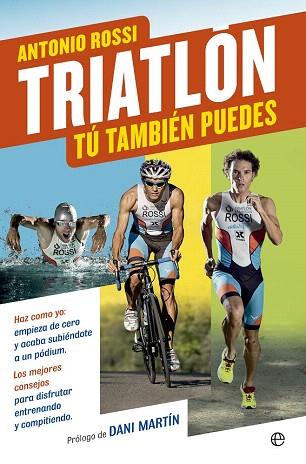 TRIATLÓN | 9788490601808 | ROSSI, ANTONIO | Llibres Parcir | Llibreria Parcir | Llibreria online de Manresa | Comprar llibres en català i castellà online