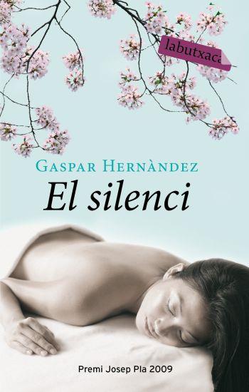 EL SILENCI LB | 9788499300382 | HERNANDEZ G | Llibres Parcir | Librería Parcir | Librería online de Manresa | Comprar libros en catalán y castellano online
