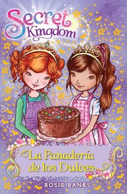 SECRET KINGDOM 8. LA PANADERÍA DE LOS DULCES | 9788424651343 | BANKS, ROSIE | Llibres Parcir | Librería Parcir | Librería online de Manresa | Comprar libros en catalán y castellano online