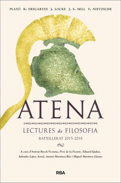 ATENA 2015 2016 | 9788482647302 | (428 AC - 347 AC) , PLATON/DESCARTES , RENE/LOCKE , JOHN/NIETZSCHE , FRIEDRICH | Llibres Parcir | Librería Parcir | Librería online de Manresa | Comprar libros en catalán y castellano online