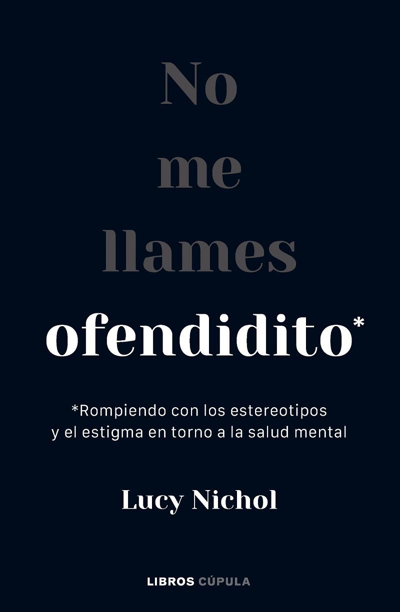 NO ME LLAMES OFENDIDITO | 9788448040703 | NICHOL, LUCY | Llibres Parcir | Librería Parcir | Librería online de Manresa | Comprar libros en catalán y castellano online