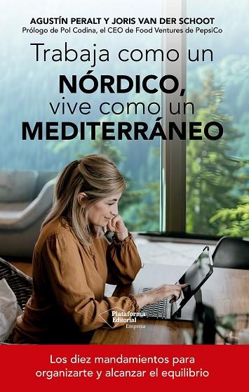 TRABAJA COMO UN NÓRDICO, VIVE COMO UN MEDITERRÁNEO | 9791388080180 | PERALT, AGUSTÍN/VAN DER SCHOOT, JORIS | Llibres Parcir | Llibreria Parcir | Llibreria online de Manresa | Comprar llibres en català i castellà online