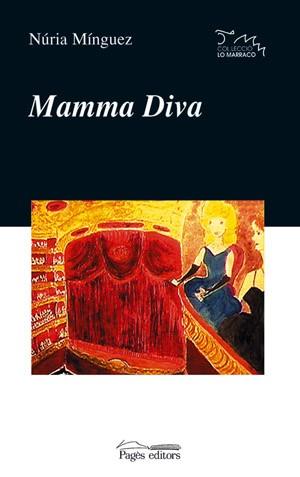 MAMMA DIVA | 9788497791045 | MINGUEZ NURIA | Llibres Parcir | Llibreria Parcir | Llibreria online de Manresa | Comprar llibres en català i castellà online