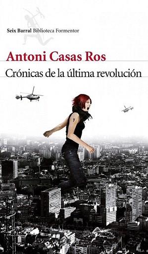 Crónicas de la última revolución | 9788432214103 | Antoni Casas Ros | Llibres Parcir | Llibreria Parcir | Llibreria online de Manresa | Comprar llibres en català i castellà online