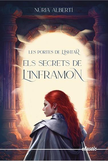 LES PORTES DE L'ÍSHTAR 2. ELS SECRETS DE L'INFRAMON | 9788419478313 | ALBERTÍ MARTÍNEZ DE VELASCO, NÚRIA | Llibres Parcir | Librería Parcir | Librería online de Manresa | Comprar libros en catalán y castellano online