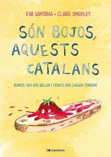 SÓN BOJOS, AQUESTS CATALANS | 9788413561639 | SMEDLEY, CLAIRE/SANTANA BIGAS, EVA | Llibres Parcir | Librería Parcir | Librería online de Manresa | Comprar libros en catalán y castellano online