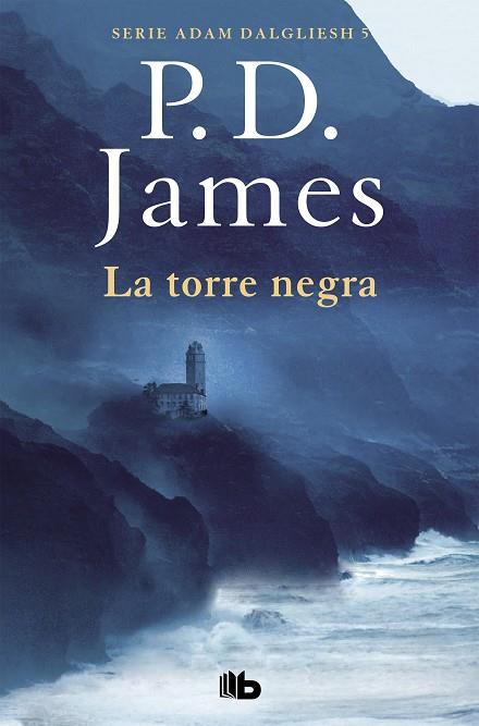 LA TORRE NEGRA (ADAM DALGLIESH 5) | 9788490708811 | JAMES, P.D. | Llibres Parcir | Llibreria Parcir | Llibreria online de Manresa | Comprar llibres en català i castellà online